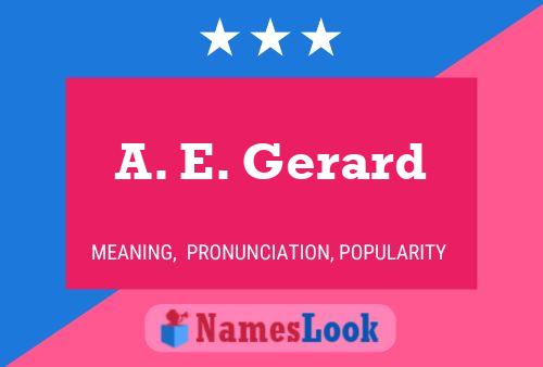 Póster del nombre A. E. Gerard