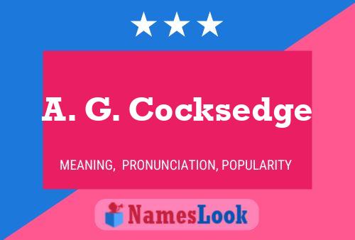 Póster del nombre A. G. Cocksedge