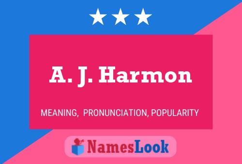 Póster del nombre A. J. Harmon