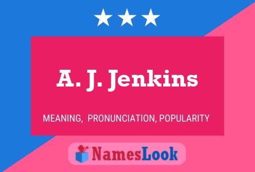 Póster del nombre A. J. Jenkins