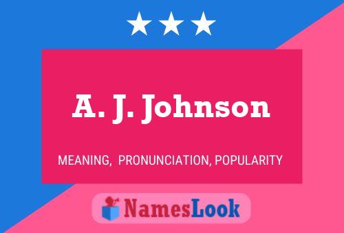 Póster del nombre A. J. Johnson