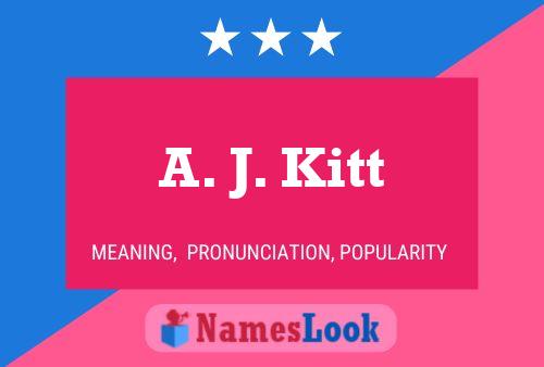 Póster del nombre A. J. Kitt