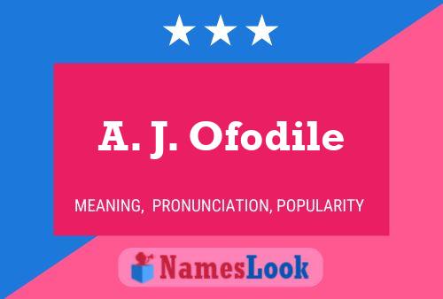 Póster del nombre A. J. Ofodile