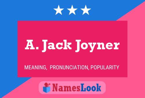 Póster del nombre A. Jack Joyner