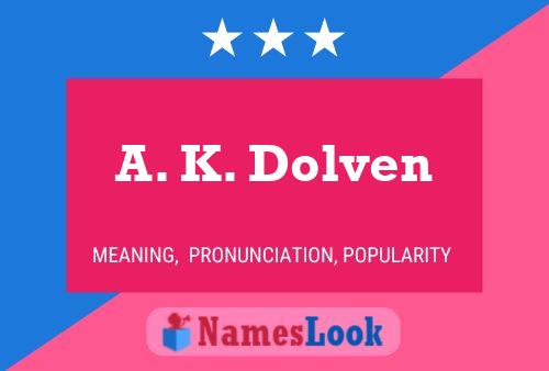 Póster del nombre A. K. Dolven