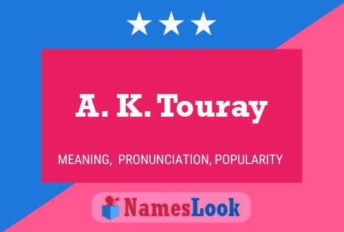 Póster del nombre A. K. Touray