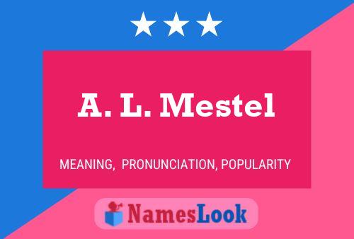 Póster del nombre A. L. Mestel