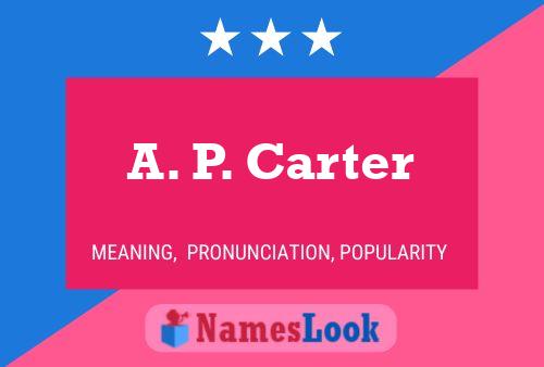 Póster del nombre A. P. Carter