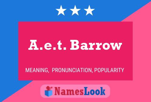 Póster del nombre A.e.t. Barrow