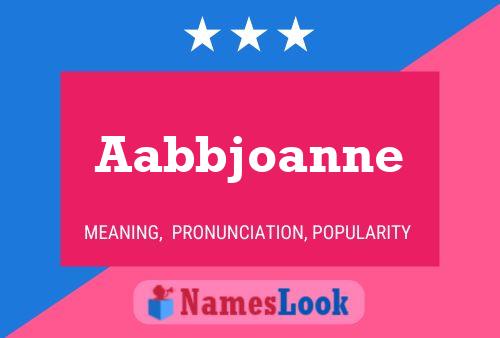 Póster del nombre Aabbjoanne