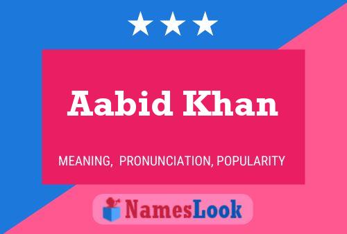 Póster del nombre Aabid Khan