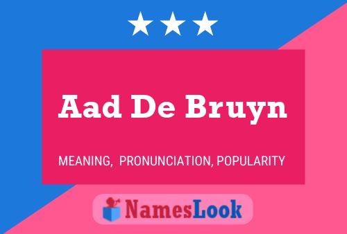 Póster del nombre Aad De Bruyn