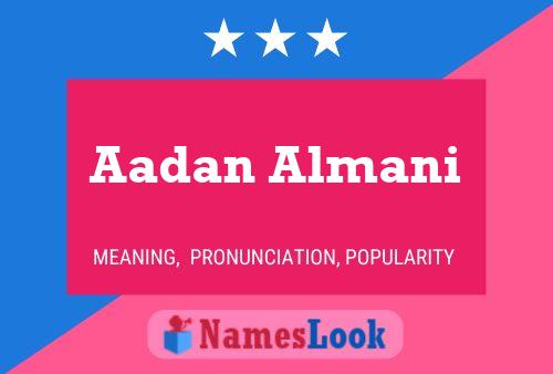 Póster del nombre Aadan Almani