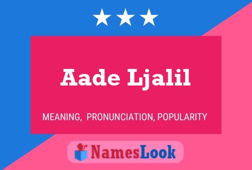 Póster del nombre Aade Ljalil