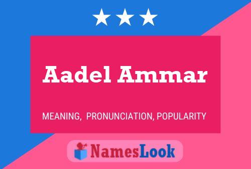 Póster del nombre Aadel Ammar