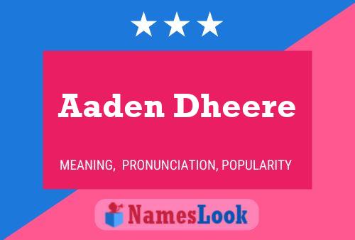 Póster del nombre Aaden Dheere