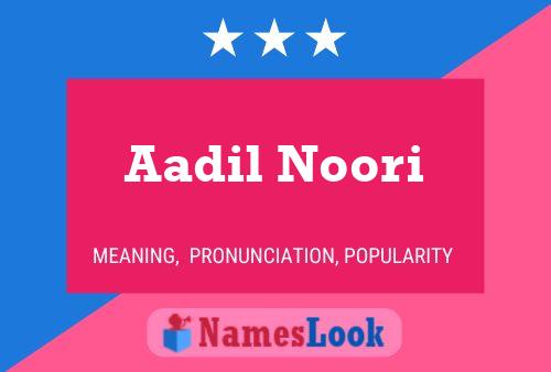 Póster del nombre Aadil Noori