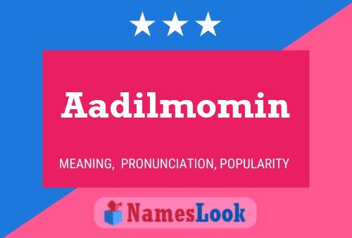 Póster del nombre Aadilmomin