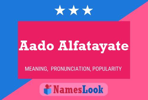 Póster del nombre Aado Alfatayate