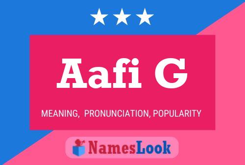 Póster del nombre Aafi G