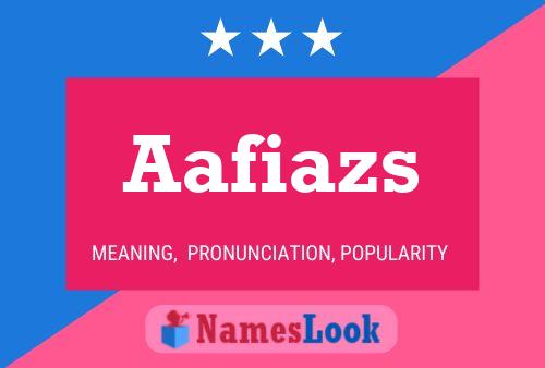 Póster del nombre Aafiazs