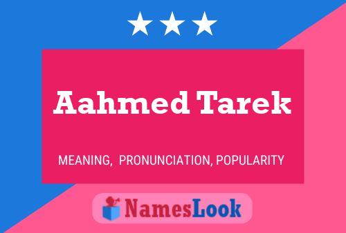 Póster del nombre Aahmed Tarek