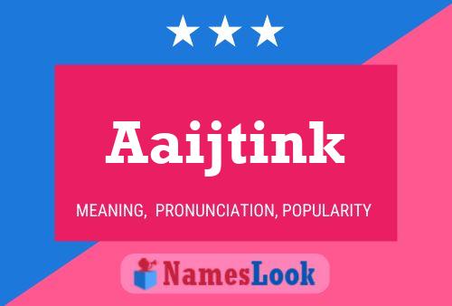 Póster del nombre Aaijtink