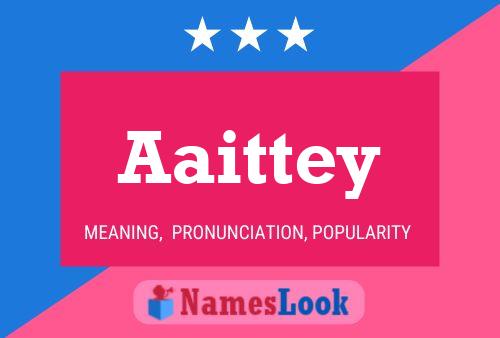 Póster del nombre Aaittey