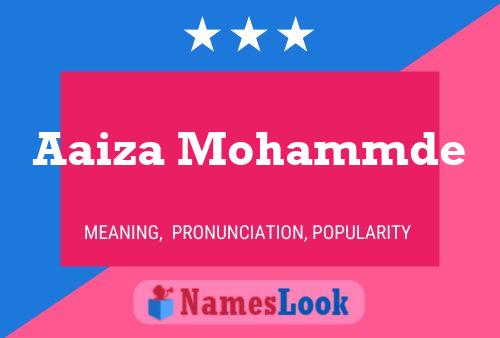 Póster del nombre Aaiza Mohammde