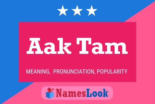 Póster del nombre Aak Tam