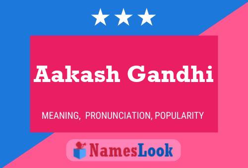 Póster del nombre Aakash Gandhi