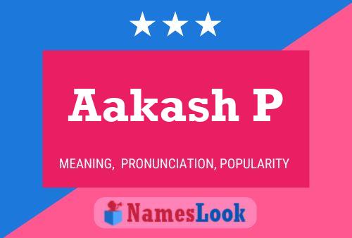 Póster del nombre Aakash P