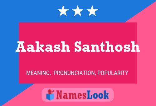 Póster del nombre Aakash Santhosh