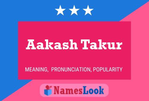 Póster del nombre Aakash Takur