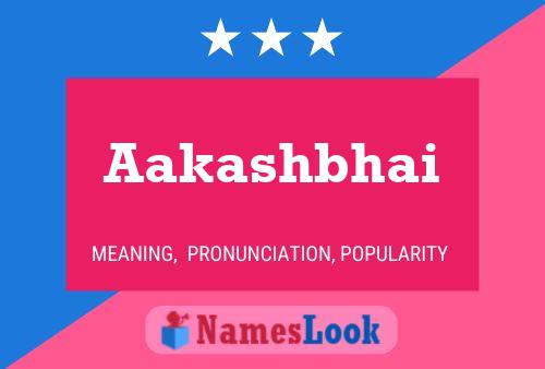 Póster del nombre Aakashbhai