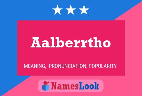 Póster del nombre Aalberrtho