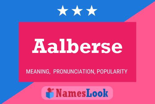 Póster del nombre Aalberse