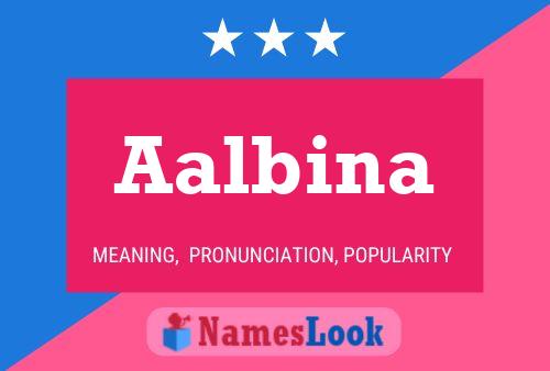 Póster del nombre Aalbina