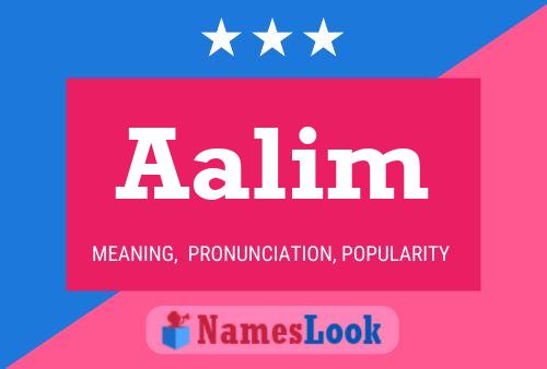 Póster del nombre Aalim