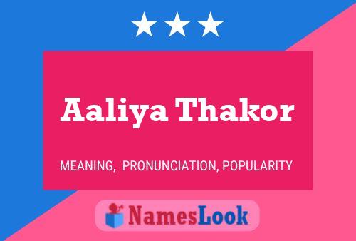 Póster del nombre Aaliya Thakor