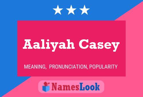 Póster del nombre Aaliyah Casey