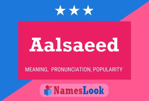 Póster del nombre Aalsaeed