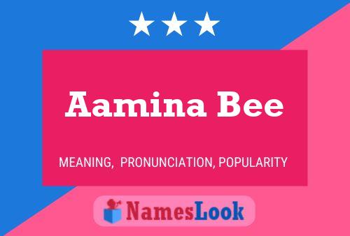 Póster del nombre Aamina Bee