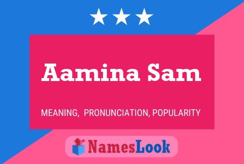 Póster del nombre Aamina Sam