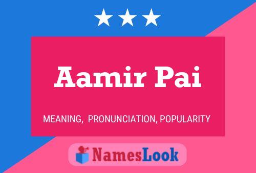 Póster del nombre Aamir Pai