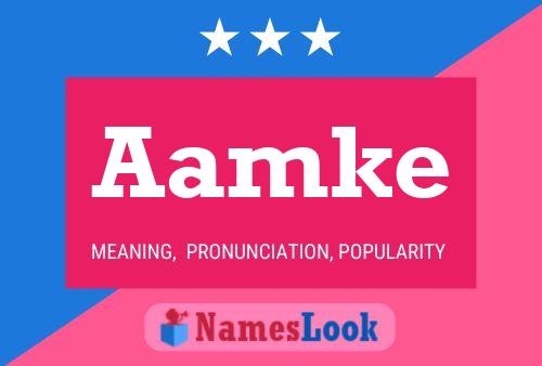 Póster del nombre Aamke