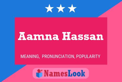 Póster del nombre Aamna Hassan