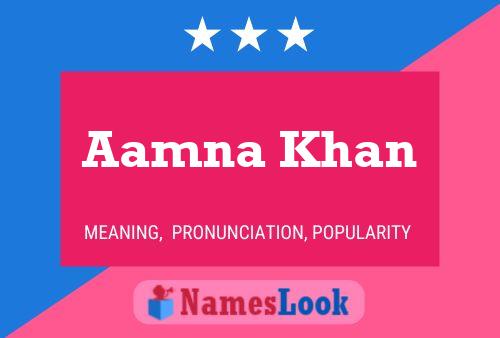 Póster del nombre Aamna Khan