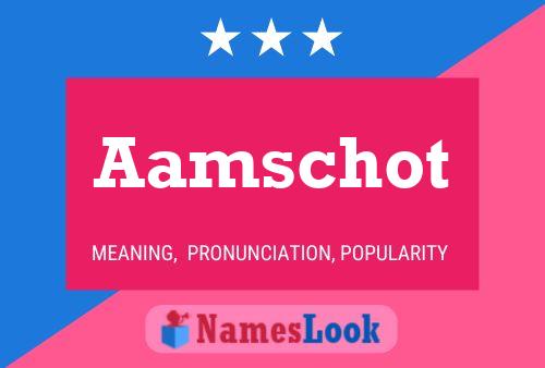 Póster del nombre Aamschot