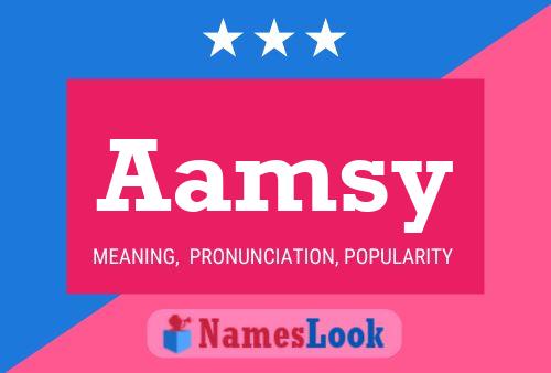 Póster del nombre Aamsy